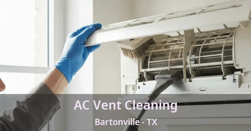 AC Vent Cleaning Bartonville - TX