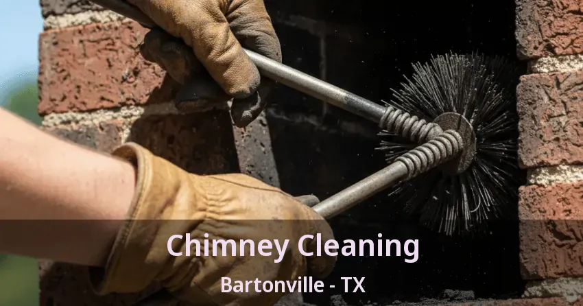 Chimney Cleaning Bartonville - TX