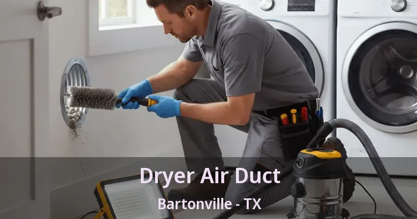Dryer Air Duct Bartonville - TX