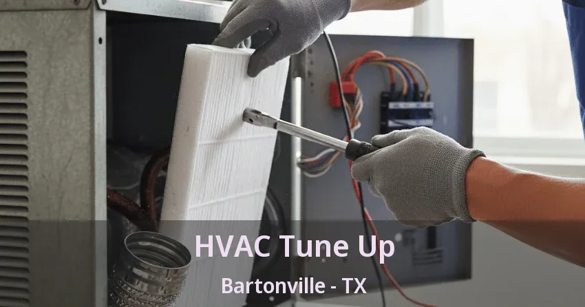 HVAC Tune Up Bartonville - TX